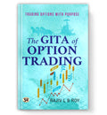 The Gita of Option Trading : by Rajiv L B Roy (Book In English) - paperback