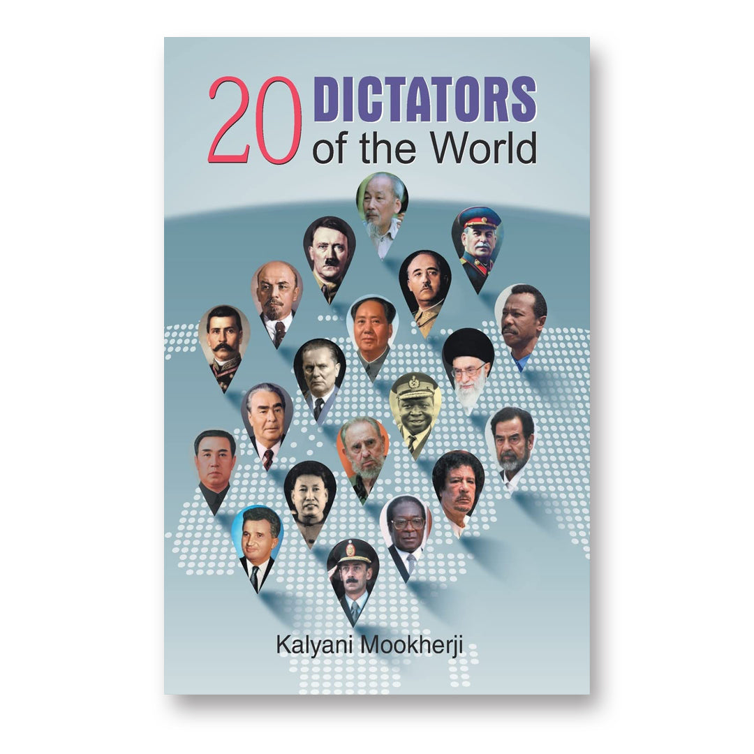 20 Dictators of the World : by Kalyani Mookherji (English - Hardback)