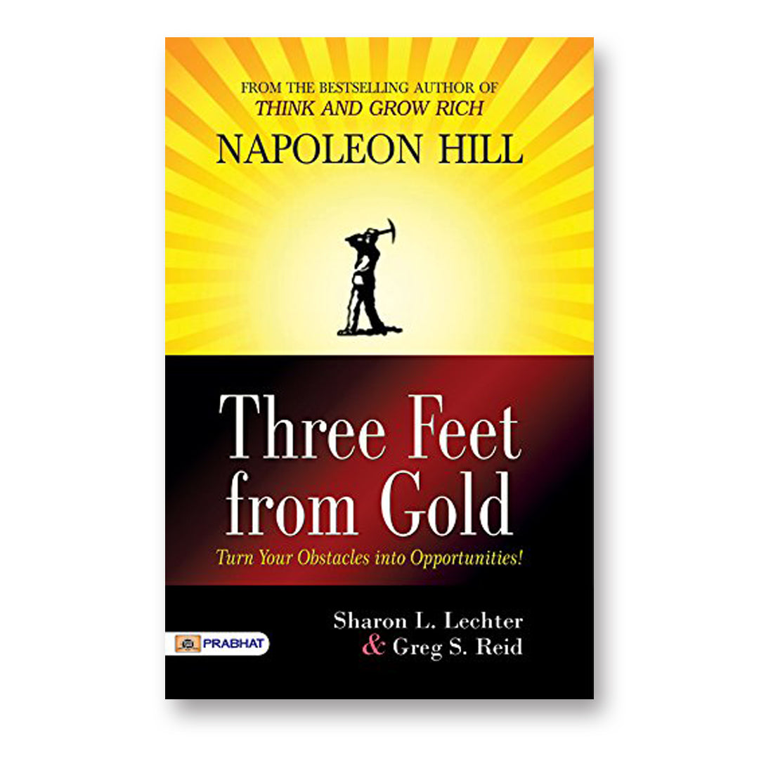 Three Feet from Gold : by Napoleon Hill - (English - Paperback)