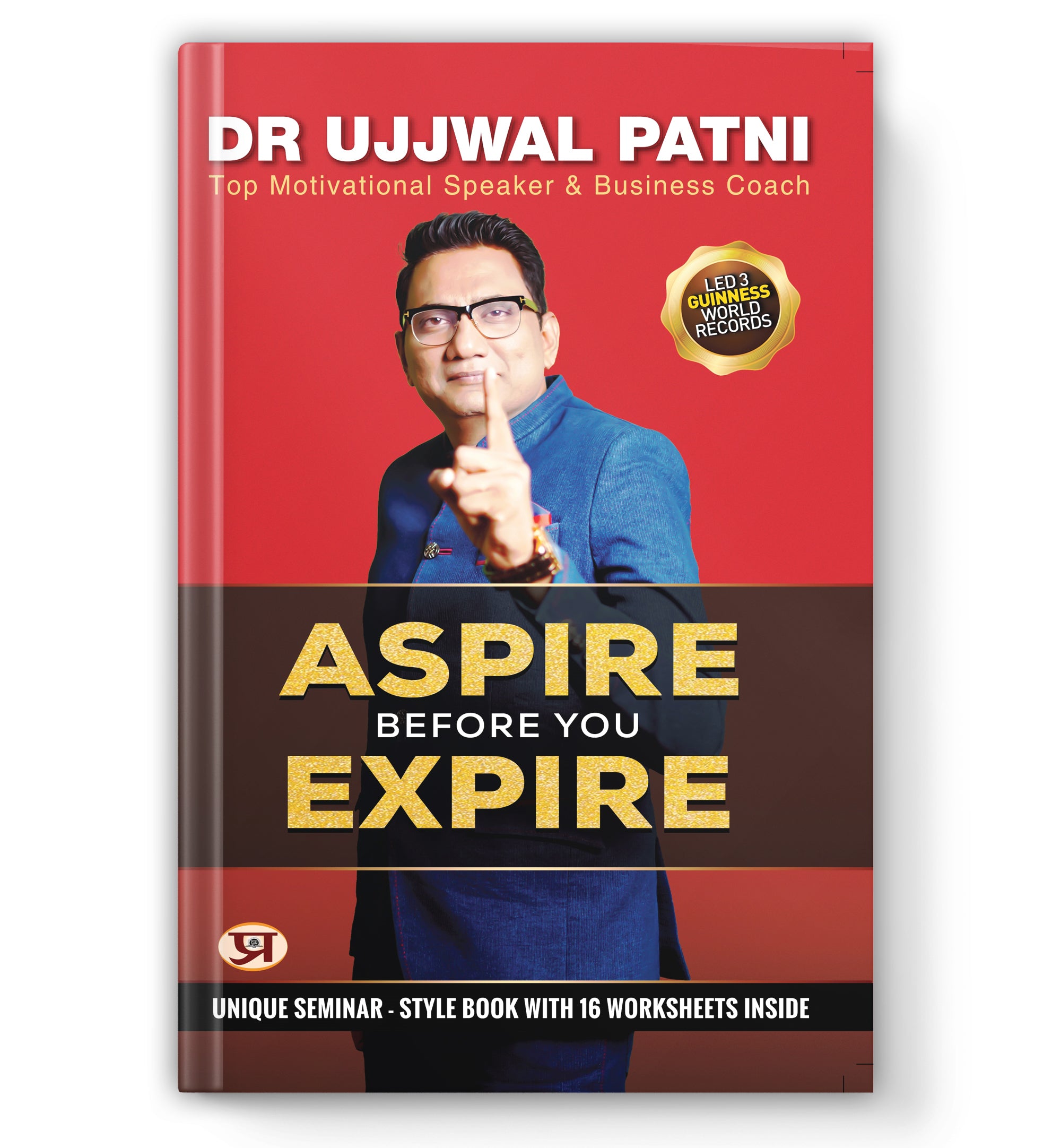 Aspire Before You Expire : by Dr Ujjwal Patni  (Book In English) - Paperback