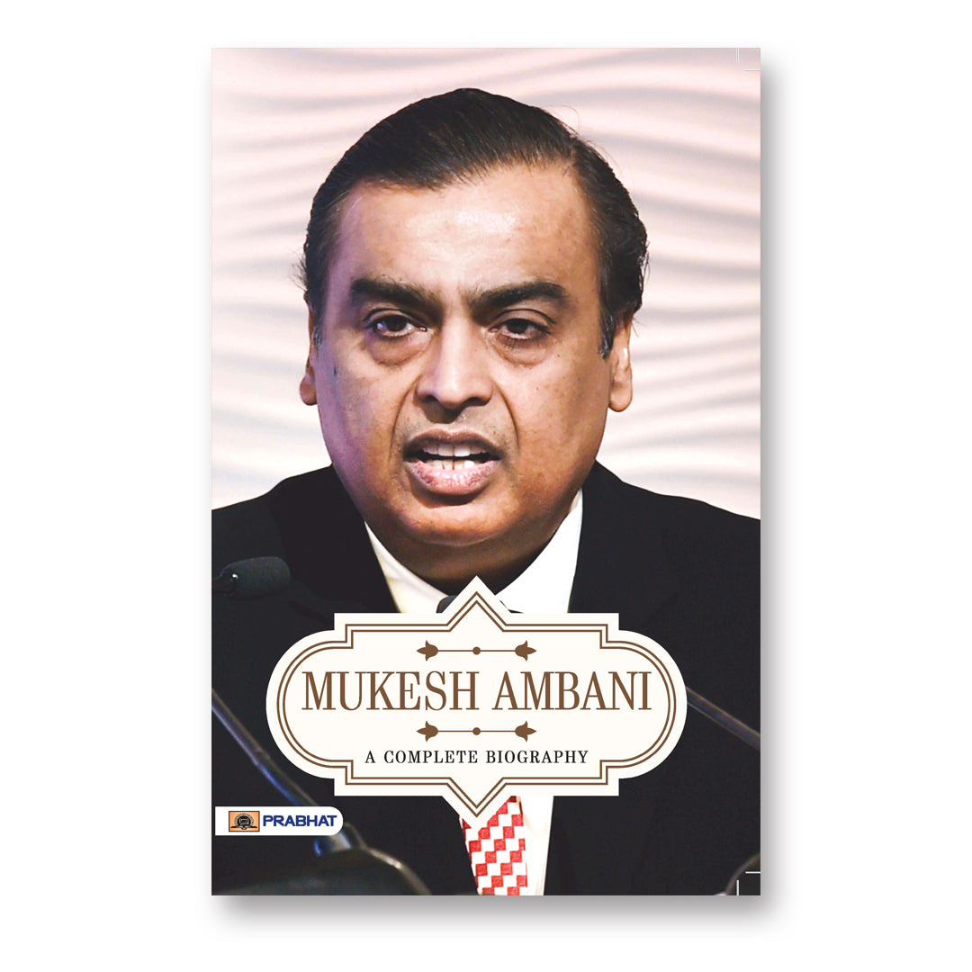 Mukesh Ambani A Complete Biography - by A.K. Gandhi (English - Paperback)