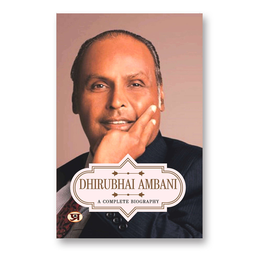 Dhirubhai Ambani A Complete Biography - by N. Chokkan (English - Paperback)