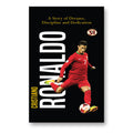 Cristiano Ronaldo : A Story of Dreams, Discipline And Dedication - (English - Paperback)