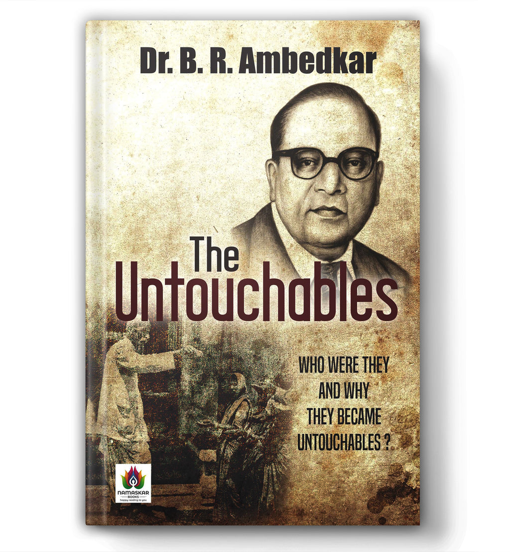 The Untouchables: Who Were They and Why They Became Untouchables? By Dr. B. R. Ambedkar (English - Paperback)