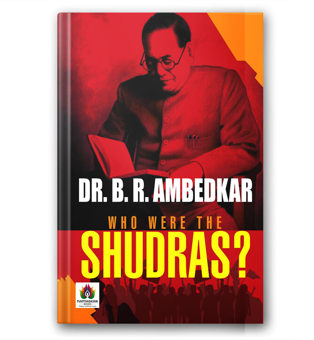 Who Were The Shudras? - by Dr. B.R. Ambedkar (English - Paperback)