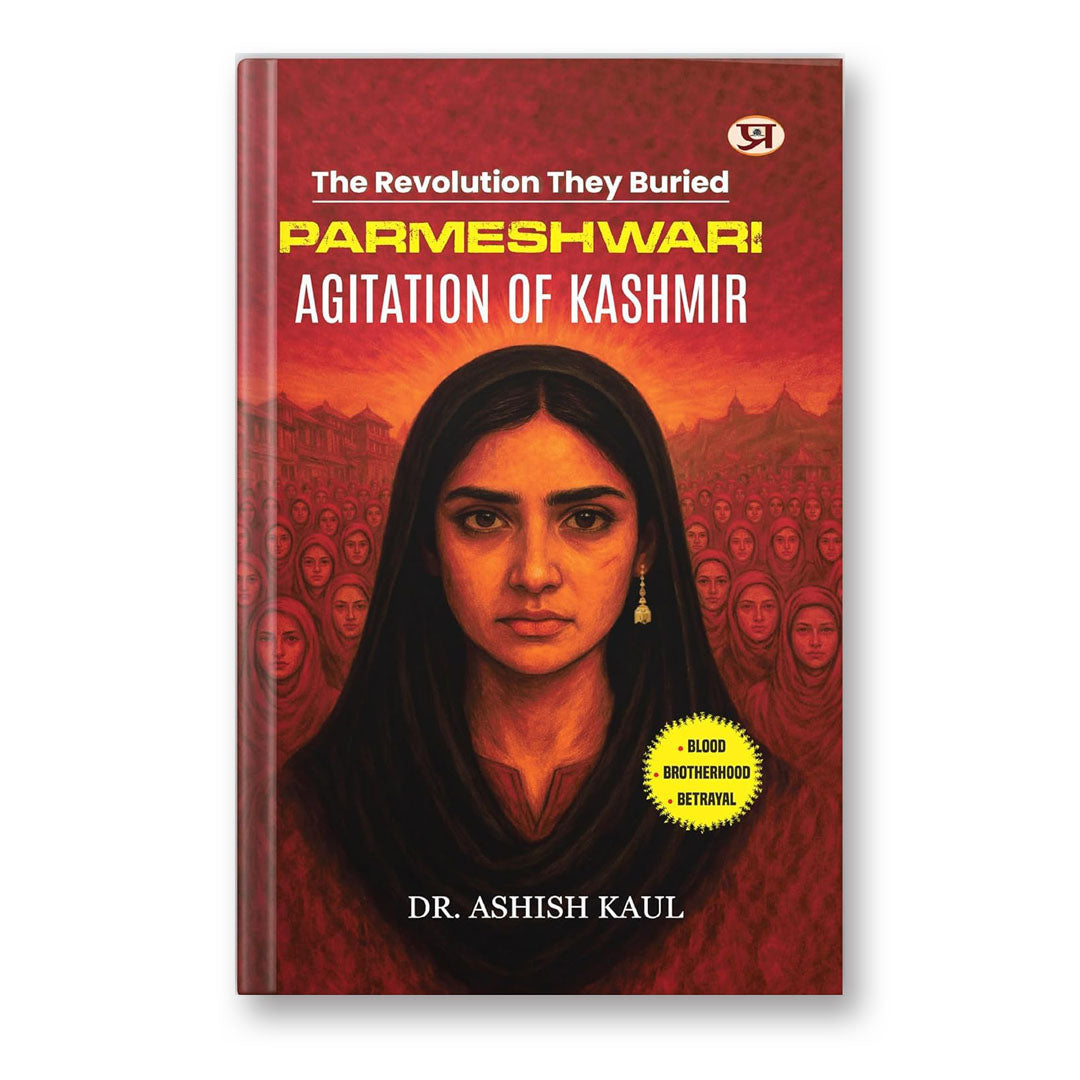 Parmeshwari Agitation Of Kashmir By Ashish Kaul :  (Book In English)-Paperback