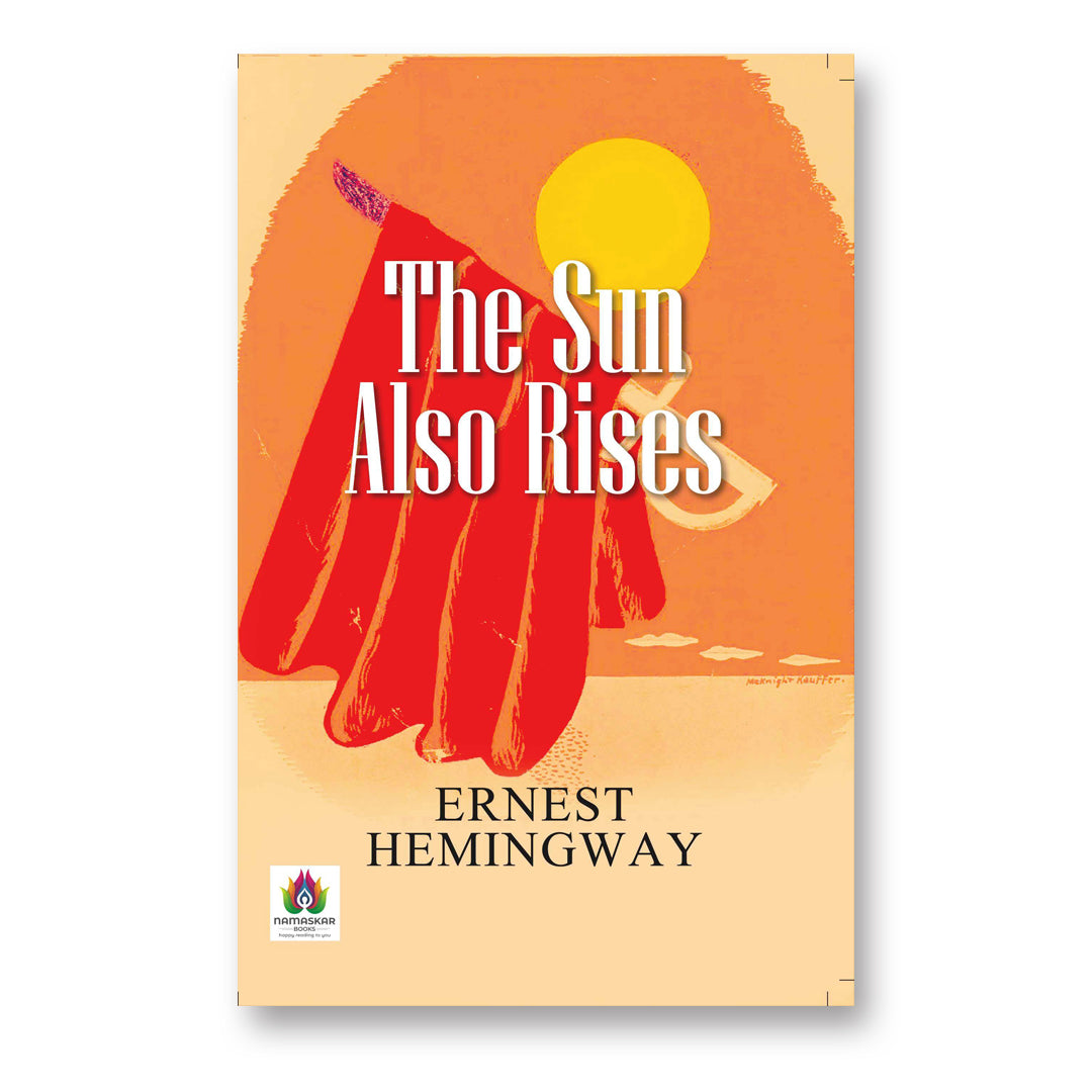 The Sun Also Rises : by Ernest Hemingway - (English - Paperback)