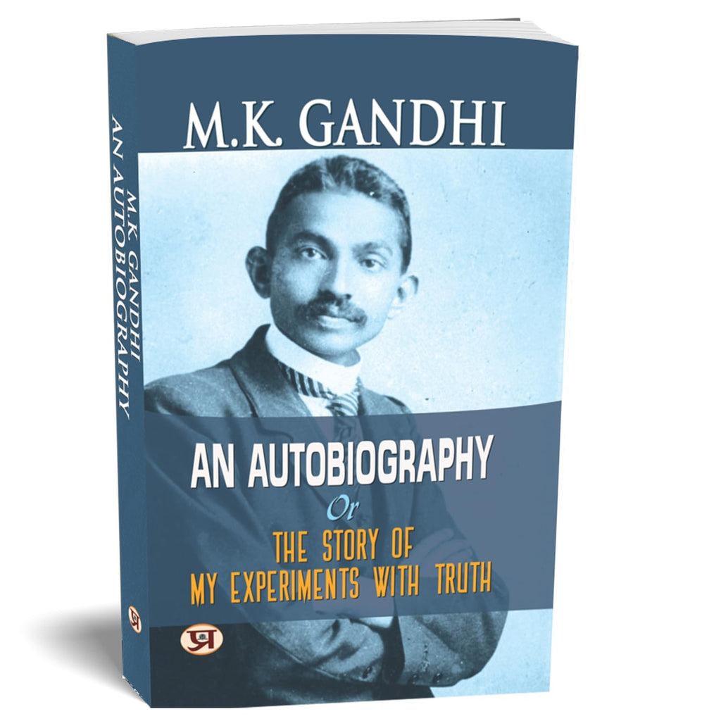 Autobiography of MK Gandhi - by M.K. Gandhi (English - paperback)