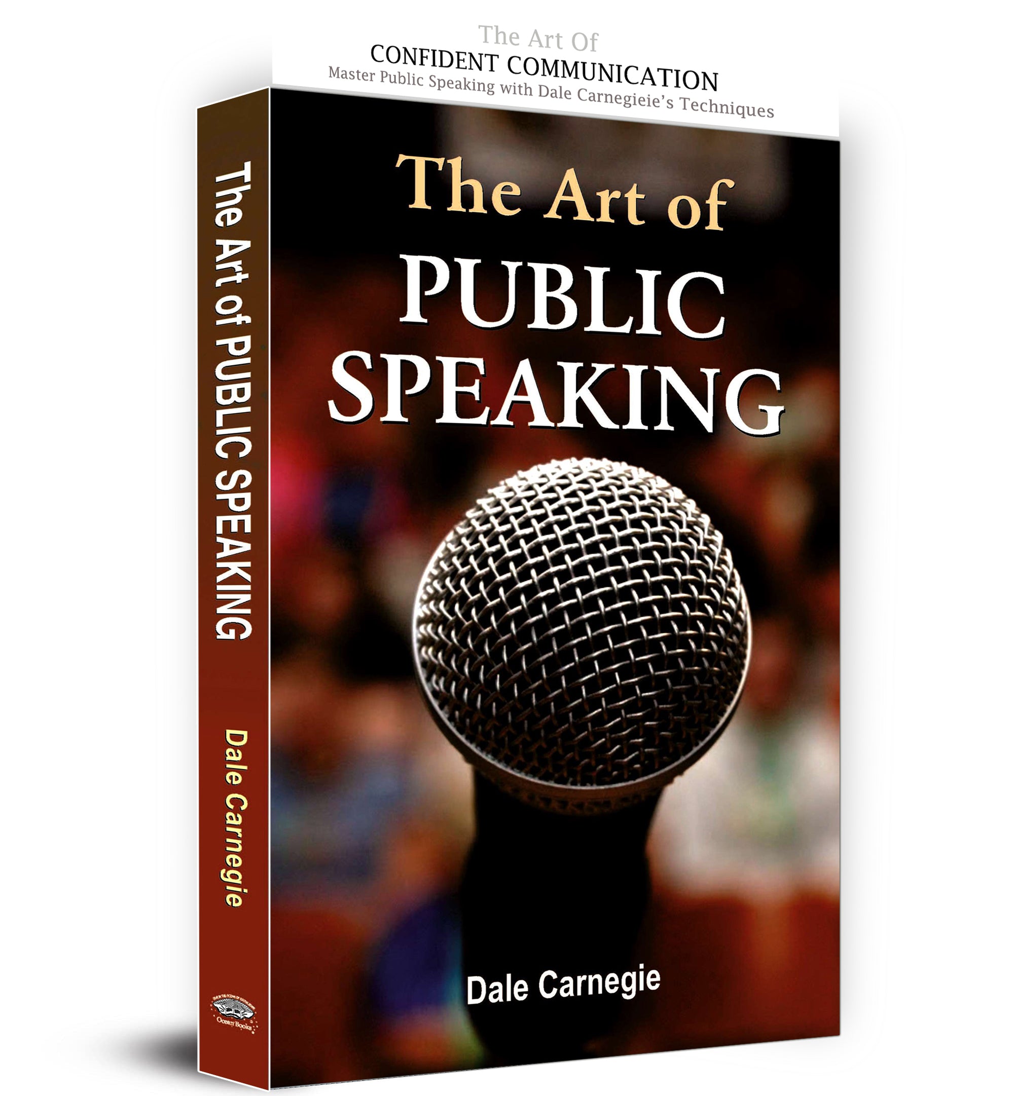 The Art of Public Speaking - by Dale Carnegie (English-Paperback)