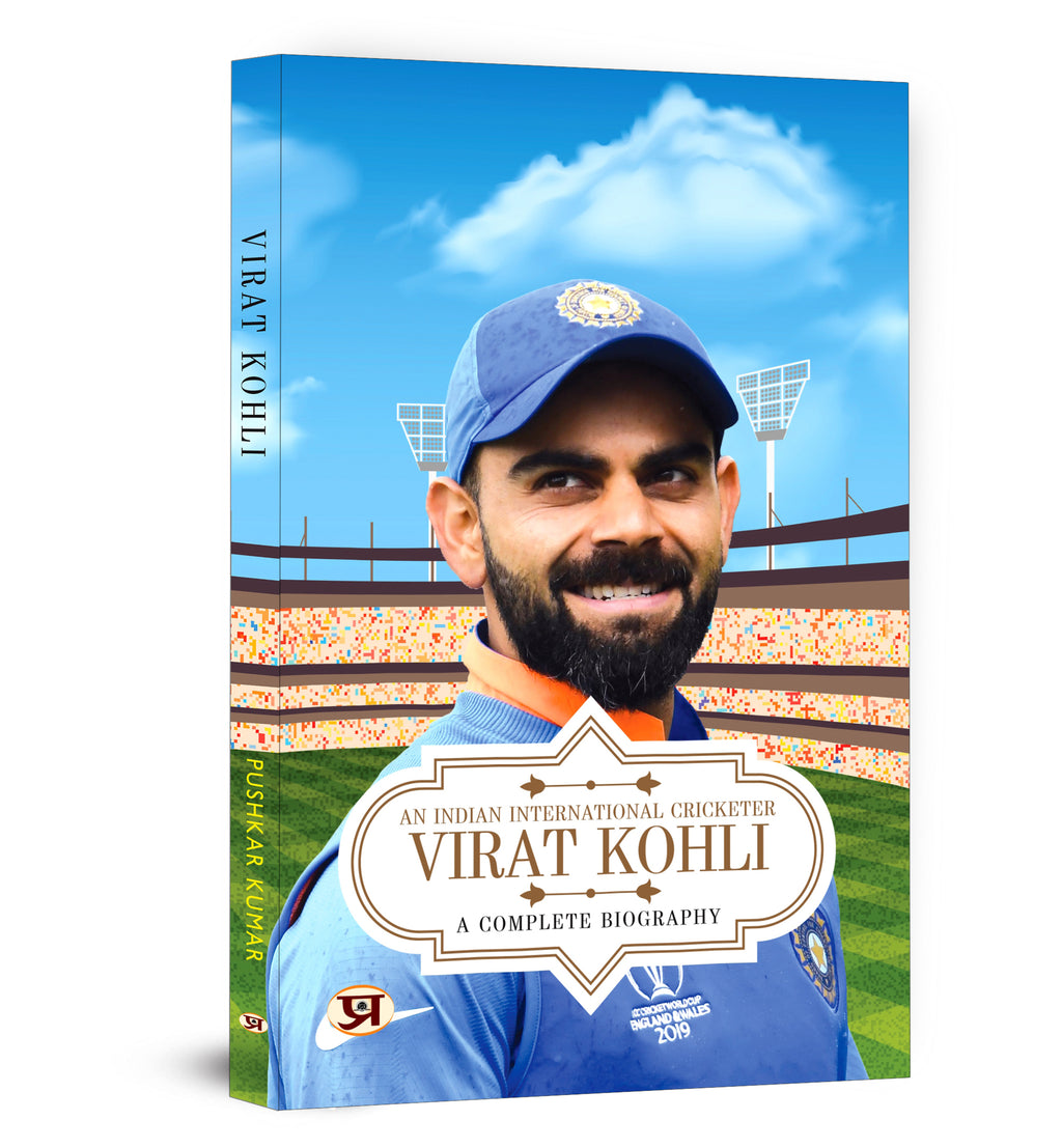 Virat Kohli : A Complete Biography - by Pushkar Kumar (English - Paperback)