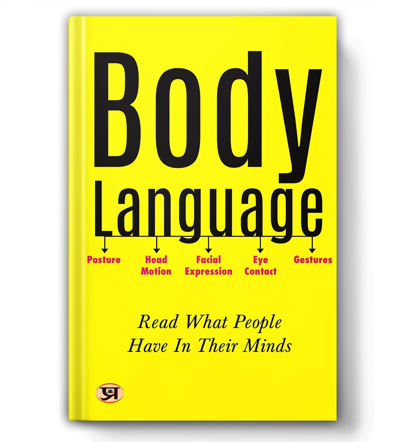 Body Language: Read What People Have In Their Mind By Mk Mazumdar :  (Book In English)-Paperback