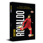 Cristiano Ronaldo : A Story of Dreams, Discipline And Dedication - (English - Paperback)