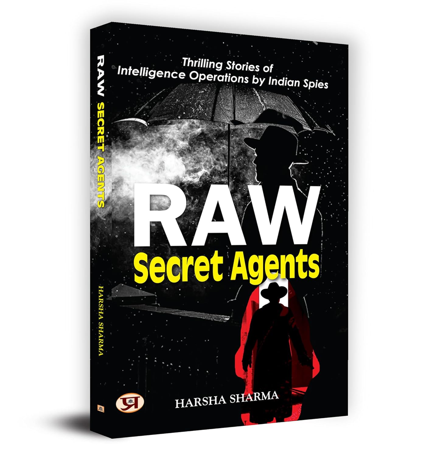 Raw Secret Agents : by Harsha Sharma (English - Paperback)