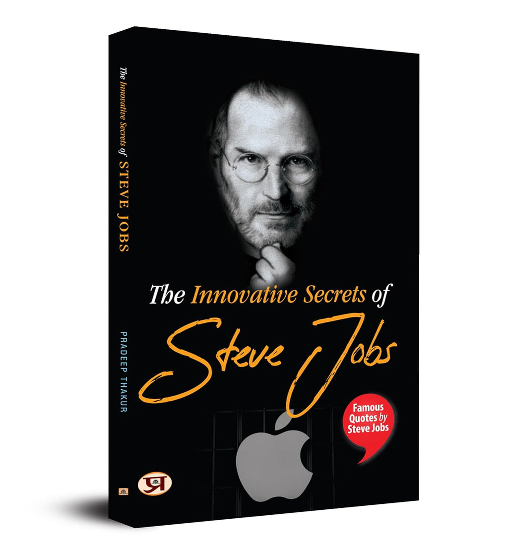 The Innovative Secrets of Steve Jobs : by Pradeep Thakur (English - Paperback)