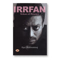 Irrfan Khan: Echoes of Presence : by Ajay Brahmatmaj - (English-Paperback)