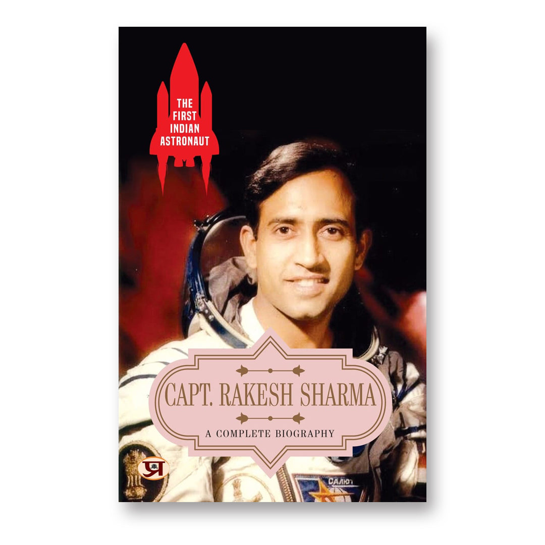 The First Indian Astronaut Captain Rakesh Sharma : by Harsha Sharma (English - Paperback)