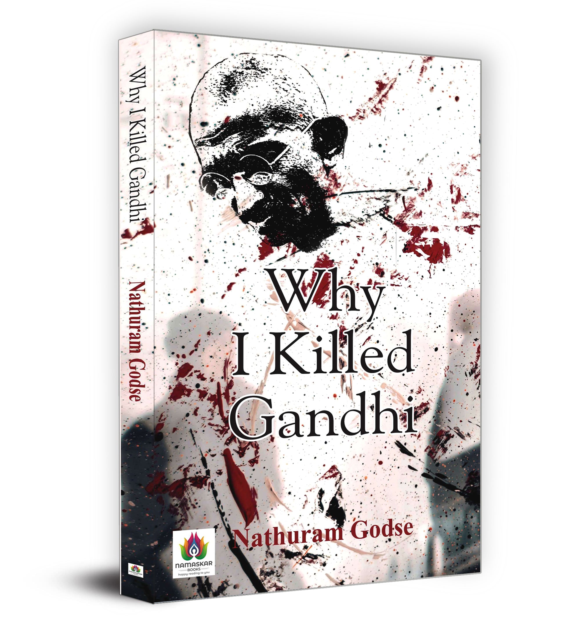 Why I Killed Gandhi 'Mahatma Gandhi Assassination' by Nathuram Godse (English-Paperback)