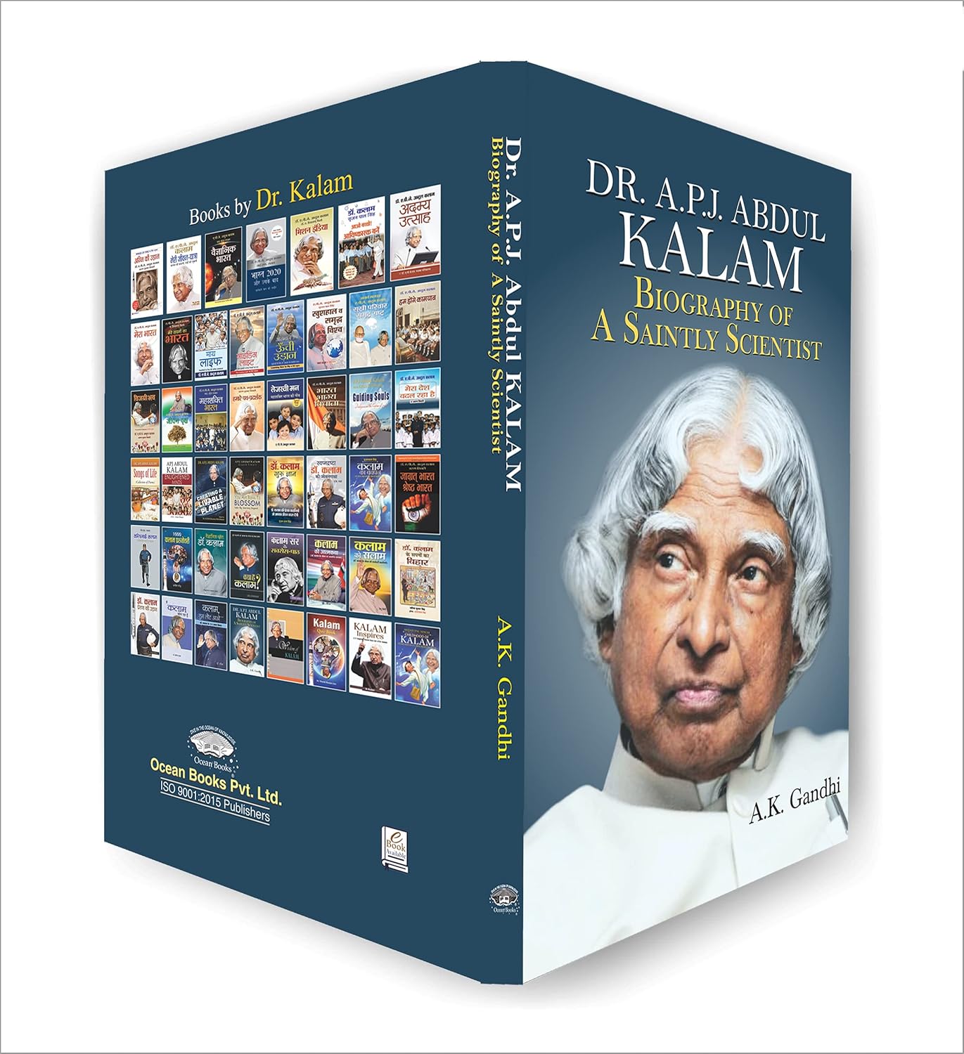 Dr. A.P.J. Abdul Kalam: Biography Of A Saintly Scientist - by A. K. Gandhi (English - Paperback)