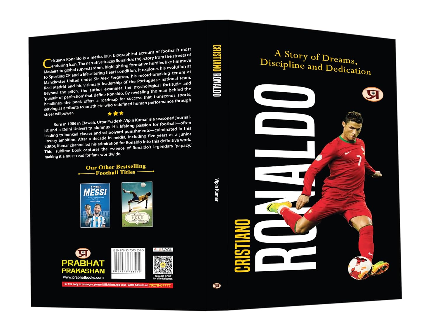 Cristiano Ronaldo : A Story of Dreams, Discipline And Dedication - (English - Paperback)