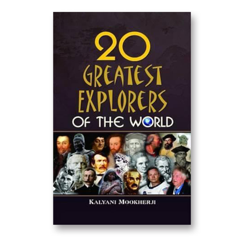 20 Greatest Explorers of the World : by Kalyani Mookherji (English - Hardback)