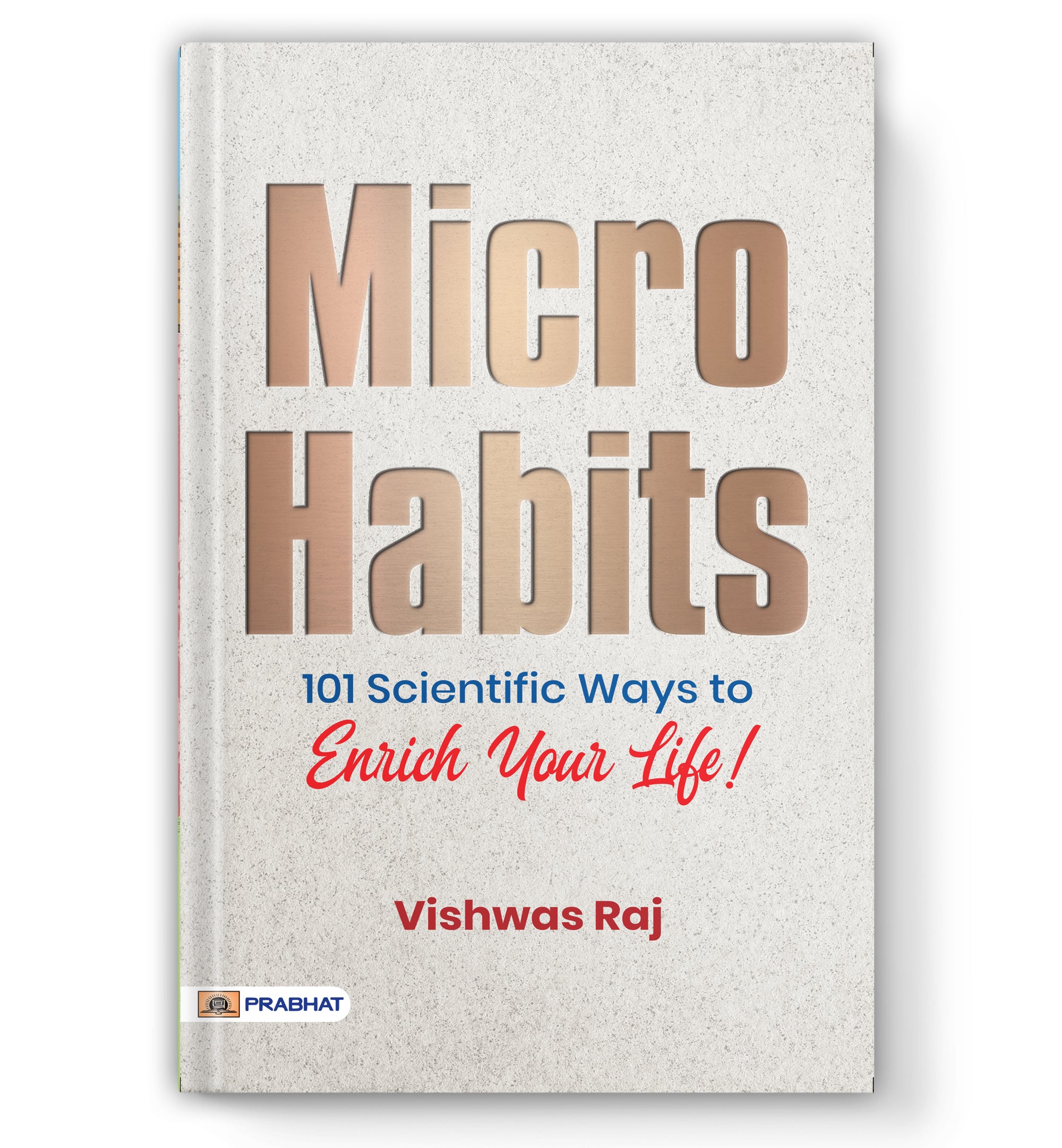 Micro Habits : 101 Ways To Enrich Your Life (Book in English)- Paperback