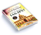 How To Be Successful In Civil Services – How To Become IAS-IPS? - by IAS Deepak Anand (English - paperback)