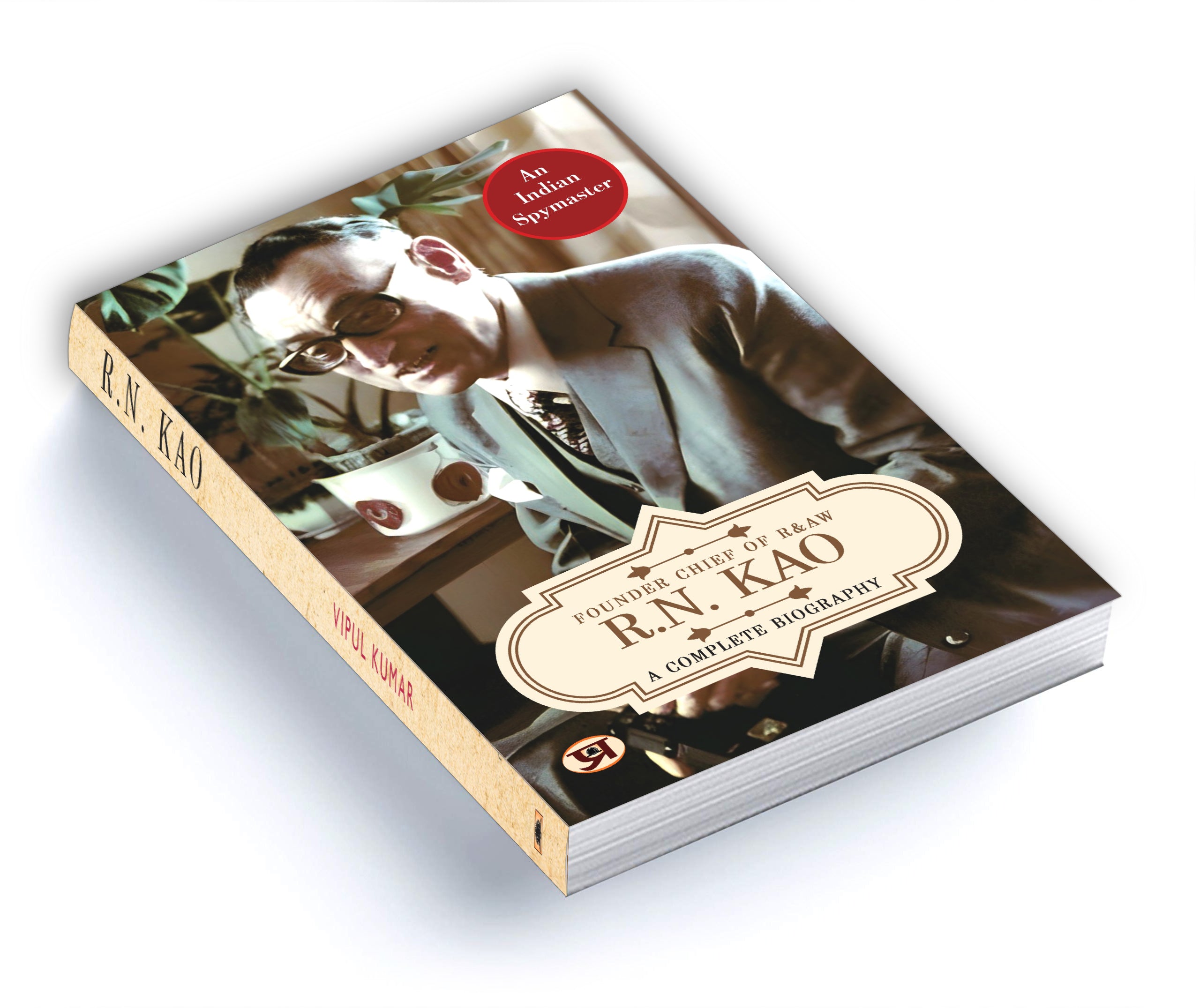 R.N. Kao: A Complete Biography by Vipul Kumar (English - Paperback)