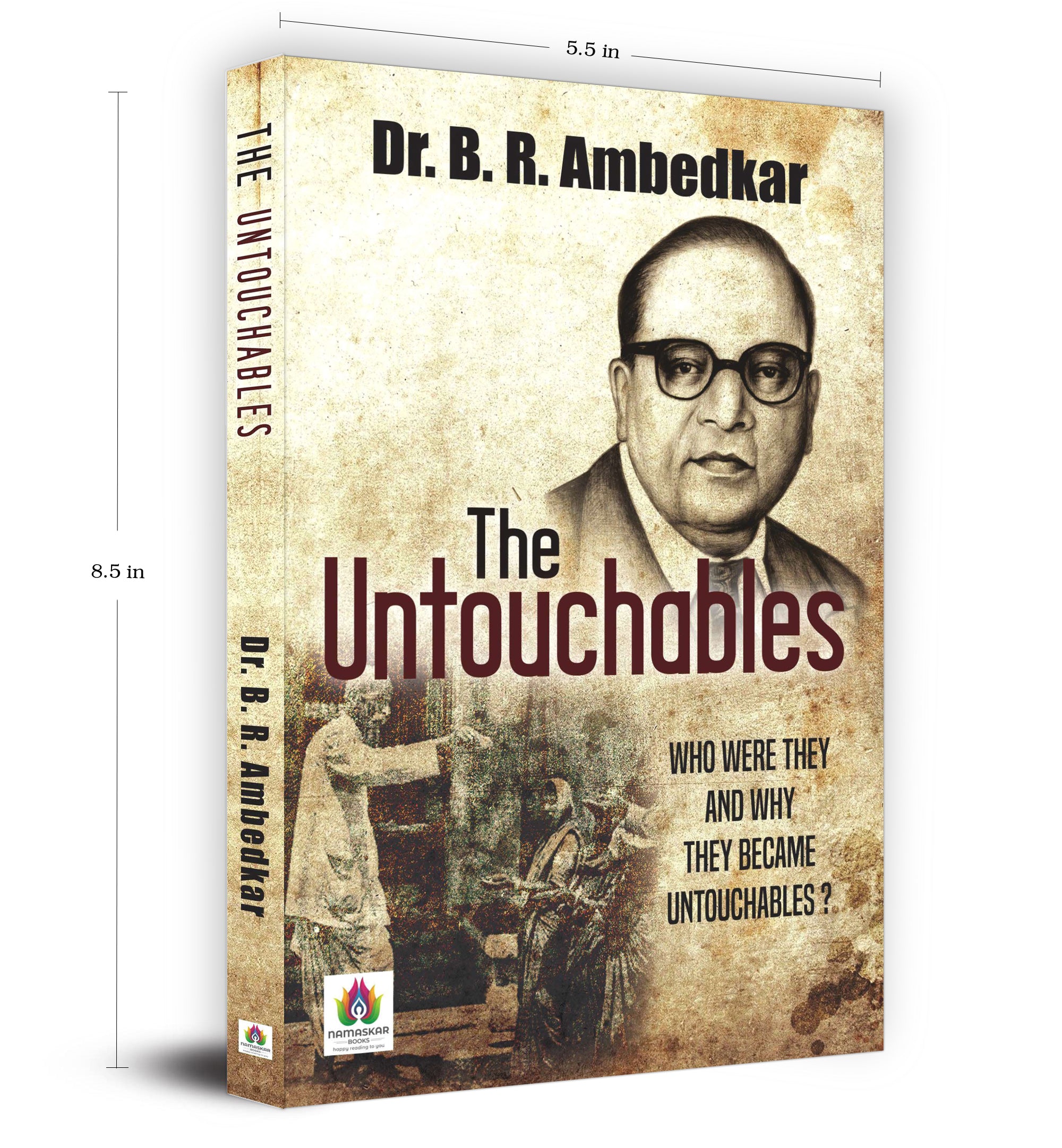 The Untouchables: Who Were They and Why They Became Untouchables? By Dr. B. R. Ambedkar (English - Paperback)