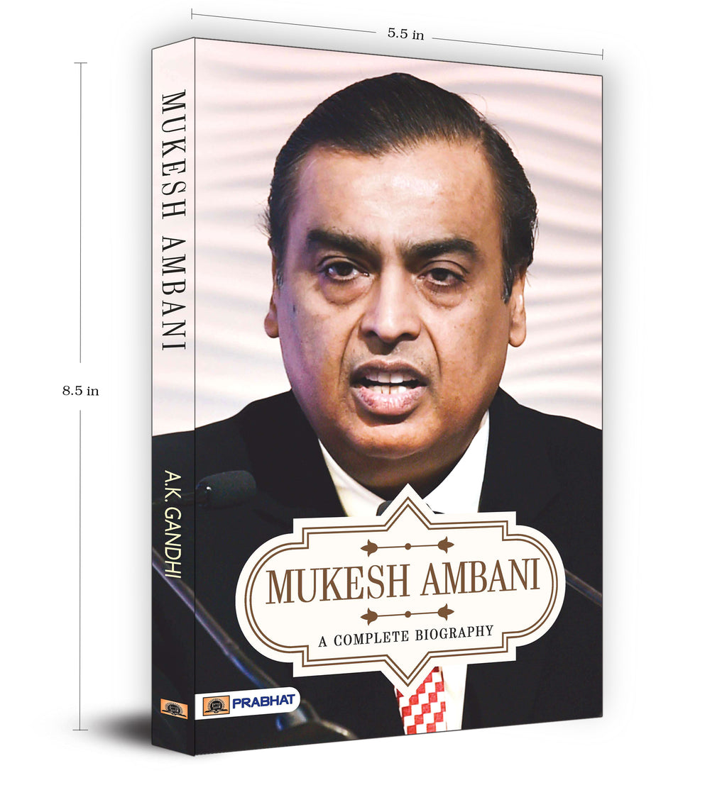 Mukesh Ambani A Complete Biography - by A.K. Gandhi (English - Paperback)