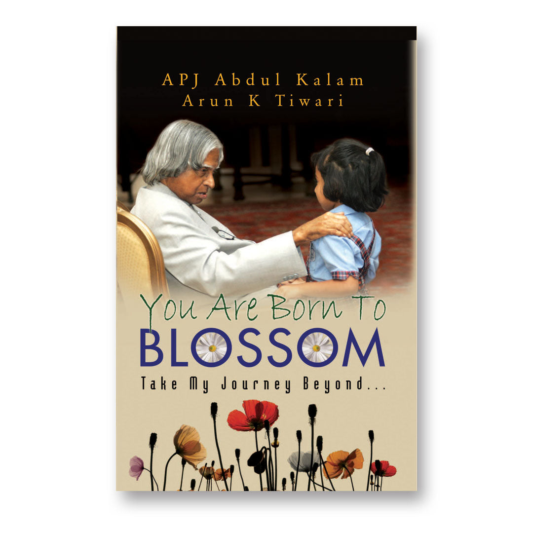 You Are Born To Blossom By Dr Apj Abdul Kalam : Book In English) - Hardback