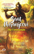 Saat Chiranjeevi: The 7 Immortals By Ramesh Soni :  (Book In English)-Paperback