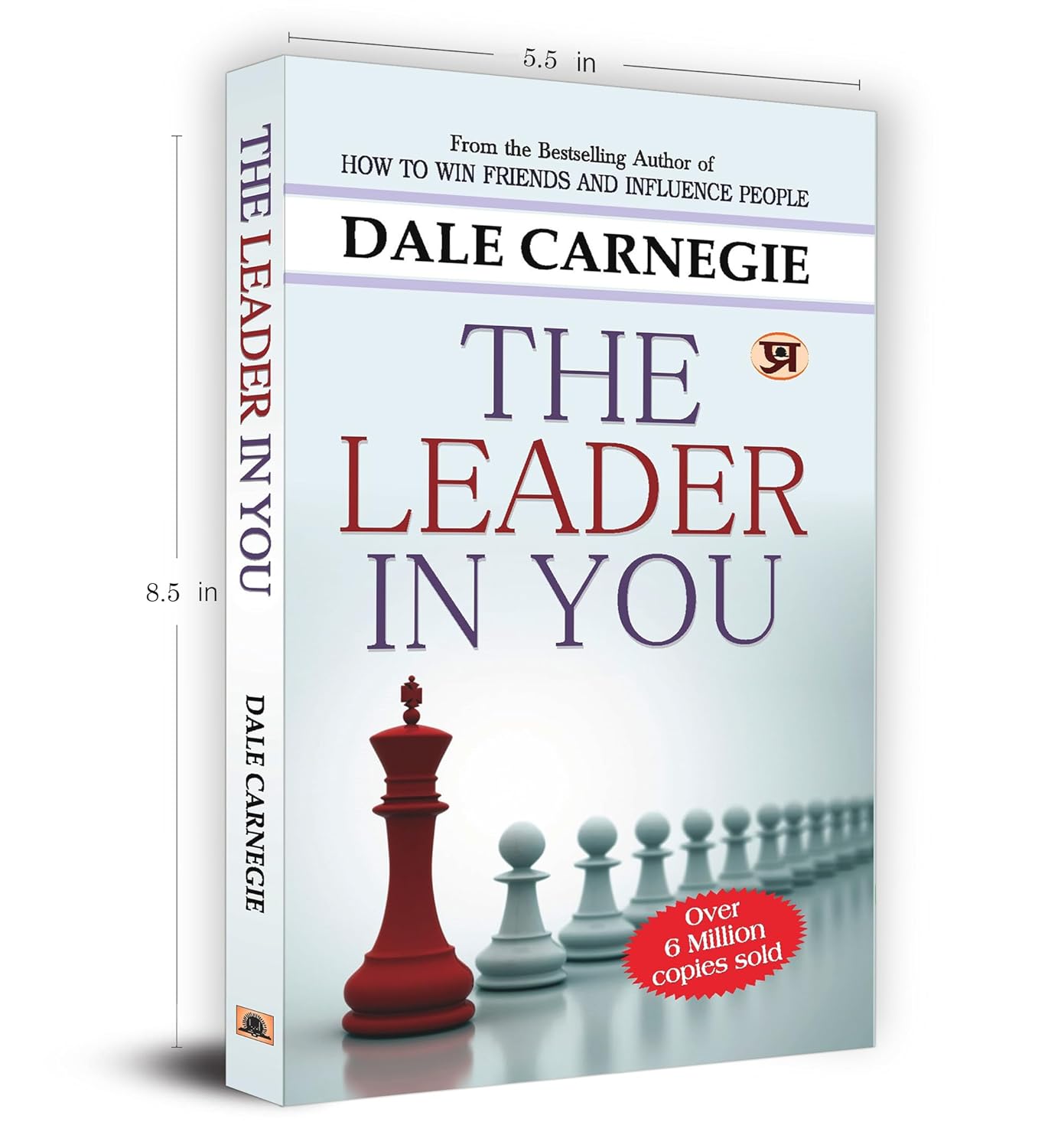 The Leader In You - Self Help Book in Leadership by Dale Carnegie
