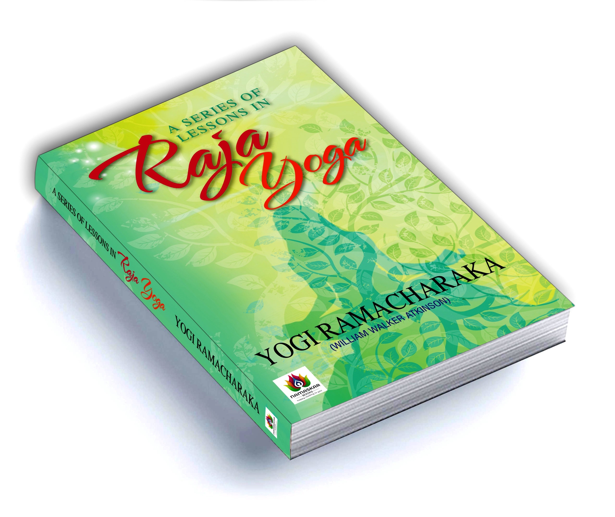 A Series Of Lessons In Raja Yoga : Yogi Ramacharaka - (English - Paperback)