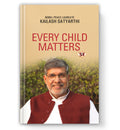Every Child Matters : by Kailash Satyarthi (Biin In English) - Hardback