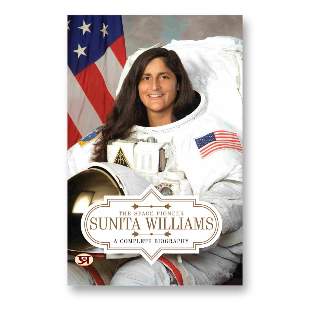Sunita Williams: A Complete Biography - by Pallavi Borgohain (English - Paperback)