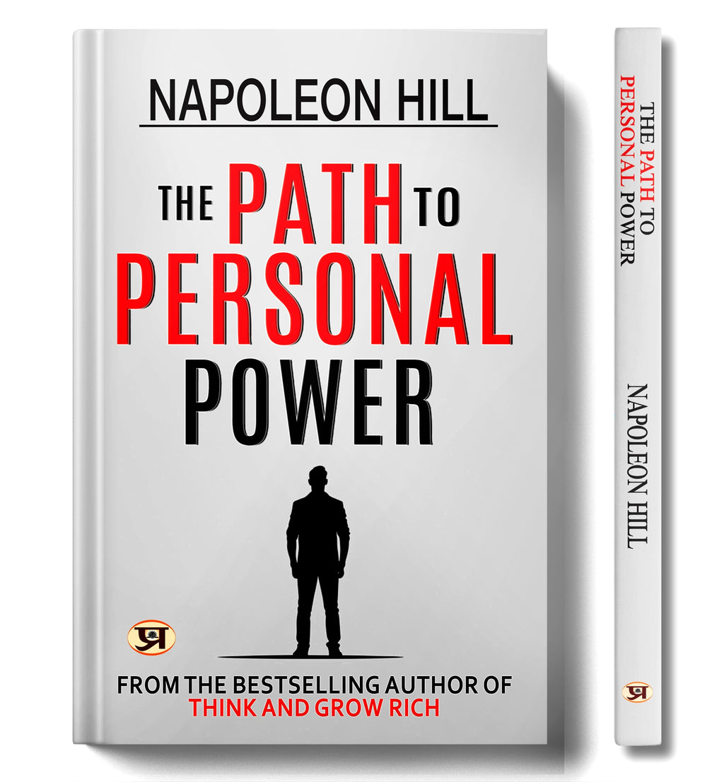 The Path to Personal Power : by Napoleon Hill - (English - Paperback)