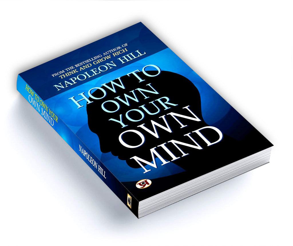 How to Own Your Own Mind : by Napoleon Hill - (English - Paperback)