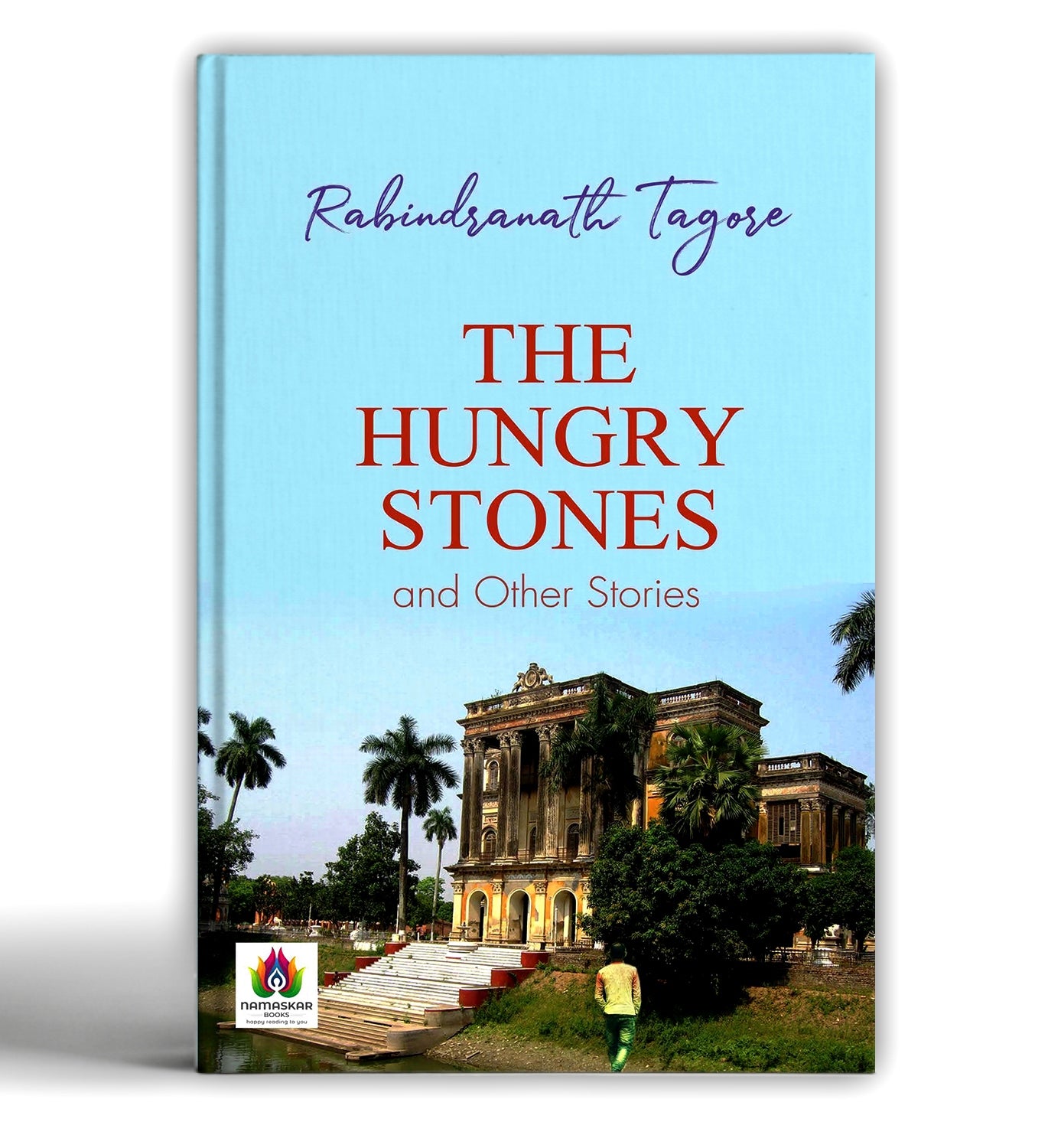 The Hungry Stones and Other Stories : by Rabindranath Tagore - (English - Paperback)