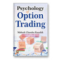 Psychology Of Option Trading  By : Mahesh Chandra Kaushik (Book In English)-Paperback
