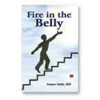 Fire in the Belly : by MD Sumer Sethi - (English - Paperback)